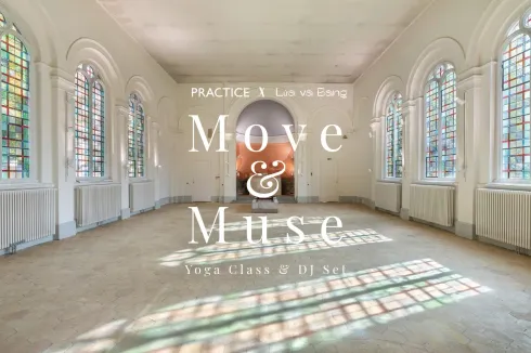 PRACTICE x Lửa và Băng presents Move & Muse ~ Yoga Class + DJ Set @ PRACTICE