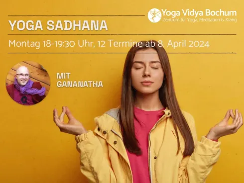 Kurs: Yoga Sadhana für Anfänger*innen und Fortgeschrittene @ Yoga Vidya Bochum | Zentrum für Yoga, Meditation & Klang