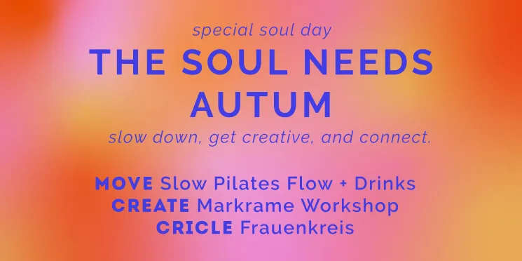 The Soul needs Autumn - Move & Create (Workshop) @ SOUL ROOM Leipzig