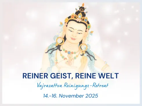 Online | Reiner Geist, Reine Welt - Vajrasattva Retreat @ Kadampa Meditationszentrum Österreich