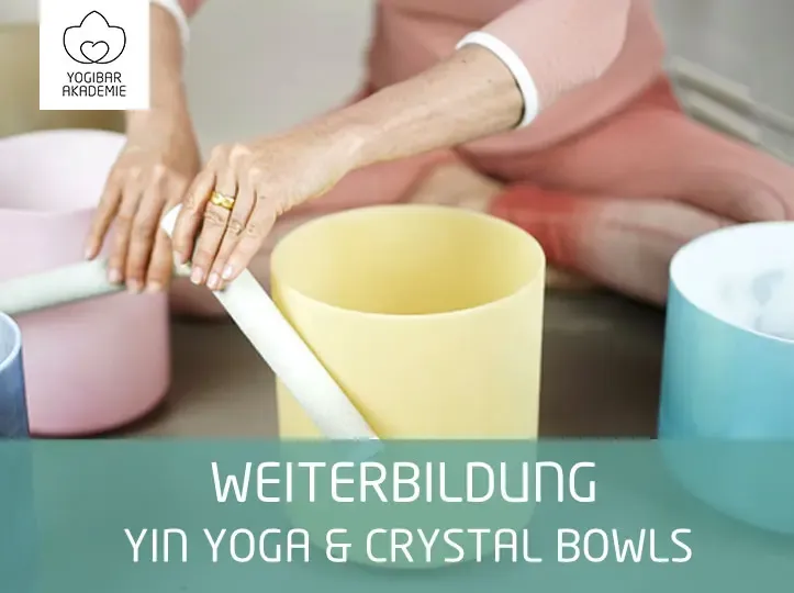 Yin Yoga & Crystal Bowls (20h) @ Yogibar Akademie