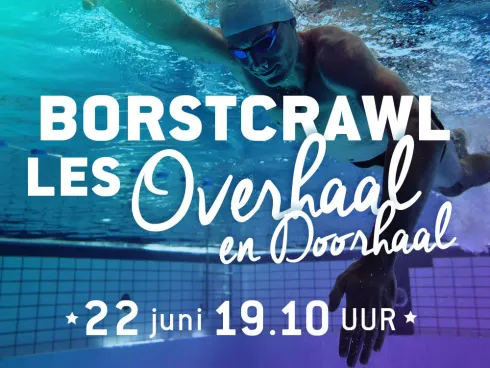 Borstcrawl Les Overhaal en Doorhaal Dinsdag 22 juni 19.10 uur @ Personal Swimming