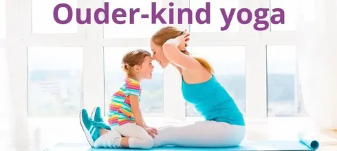 Ouder & Kind Yoga @ Yogaschool De Blauwe Vlinder
