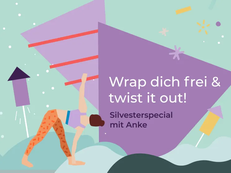 Silvester-Special – „Wrap dich frei & twist it out!“ / online & im Studio  @ Studio Yogaflow Münster