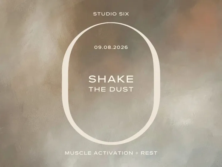 SHAKE THE DUST | STUDIO SIX x Lara @ STUDIO SIX