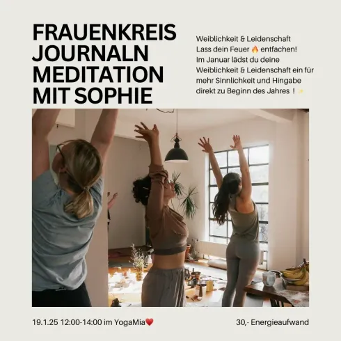 Frauenkreis/Journaln/Meditation mit Sophie @ YogaMia