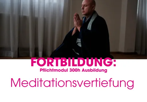 Fortbildung: Meditationsvertiefung 25./26.01.25 (Pfl_09_w_118) @ Patrick Broome Yoga Akademie