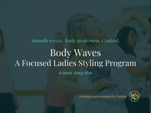 Body Waves: Focused Training Program (5 hours) @ KC dance studio