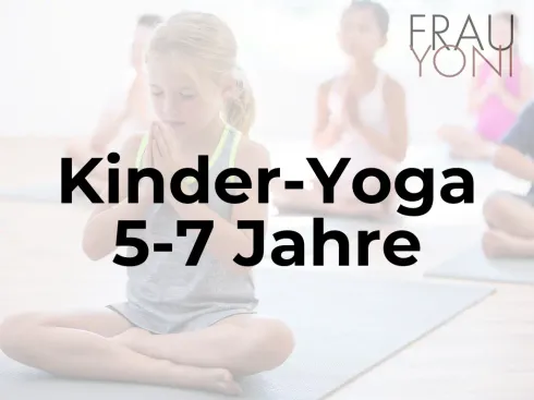 Kinder Yoga 5-7 Jahre @ Frau Yoni by Paula Haas