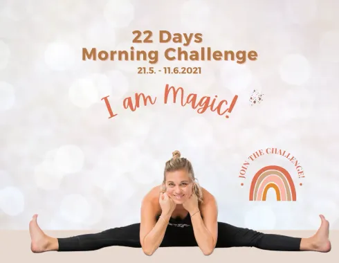 22 Days Yoga CHALLENGE - I am MAGIC! @ MiNDFUL Yoga mit Caro