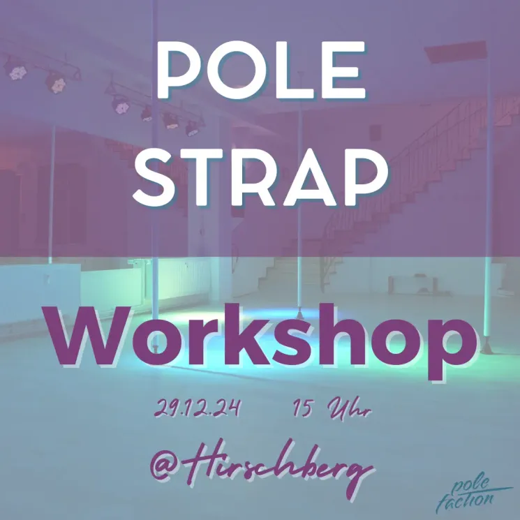 Pole Strap Workshop @ Pole Faction - Rhein-Neckar