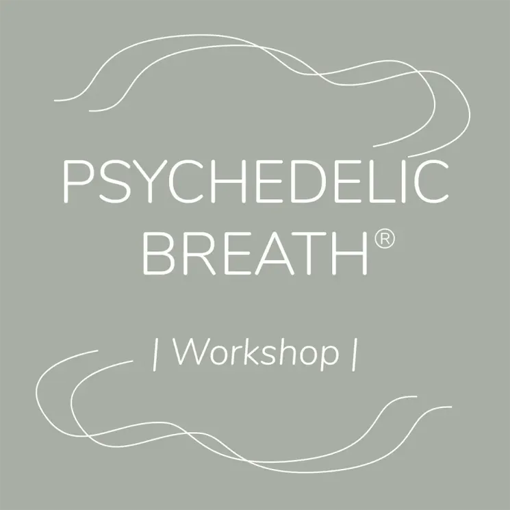 PSYCHEDELIC BREATH® | Workshop @ Komjun