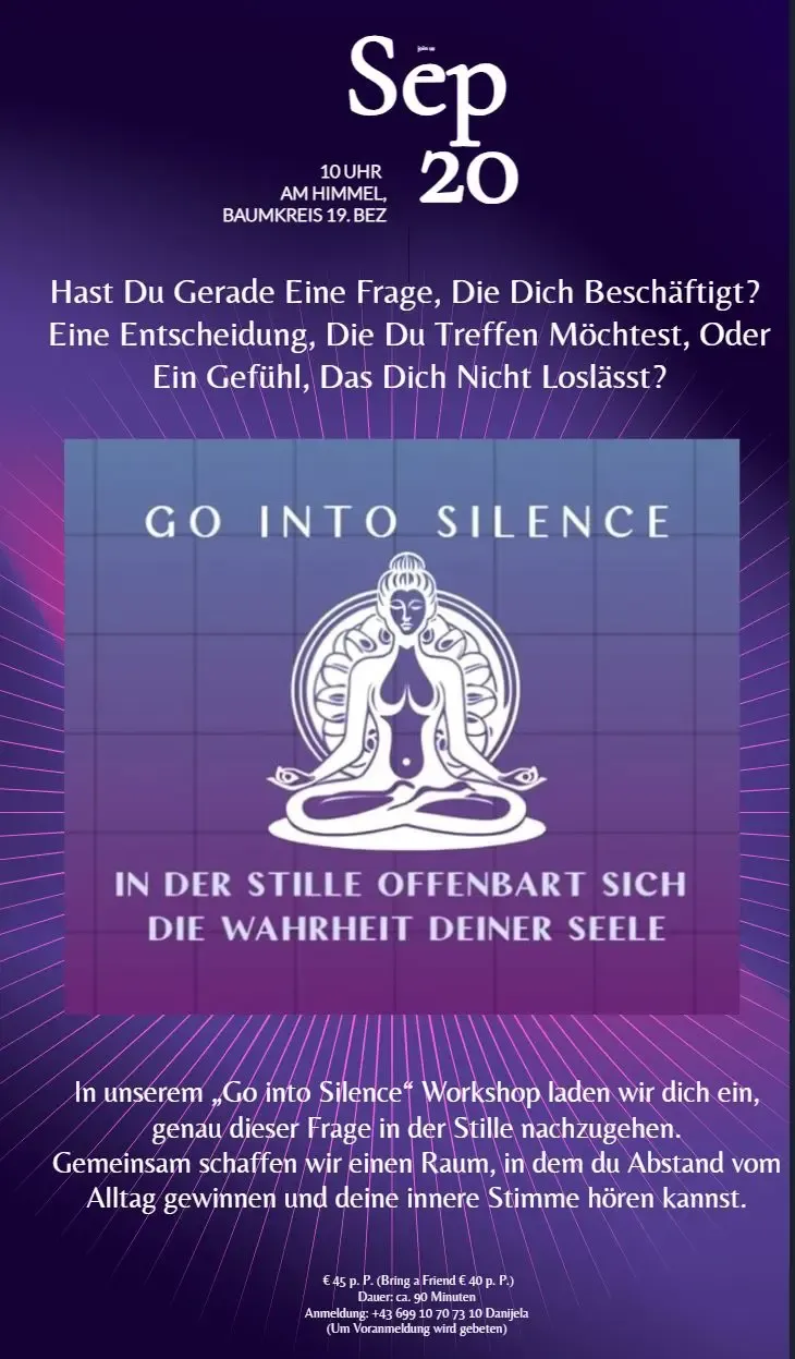 "Go Into Silence" Workshop @ Schamanische Workshops und Meditationskurse