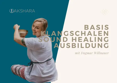 Basis Klangschalen Sound Healing Ausbildung @ Akshara Akademie