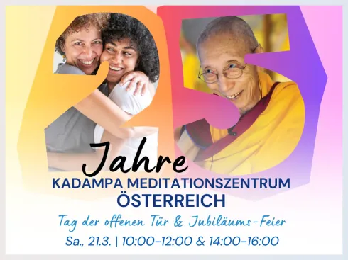 Tag der offenen Tür - 25 Jahre Jubiläum @ Kadampa Meditationszentrum Österreich