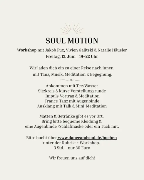 SOUL MOTION - ein Tor zu deinem inneren Selbst @ Dance and Soul Studio -  die Ballett- und Tanzschule in Pasing