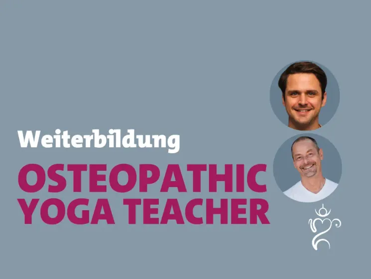Weiterbildung " Osteopathic Yoga Teacher" - 2025/II @ Timo Wahl Yoga