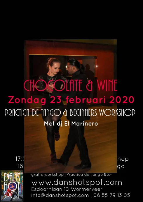 Chocolate & Wine, Practica de Tango, beginners bootcamp @ Dans Hotspot Van Kooten