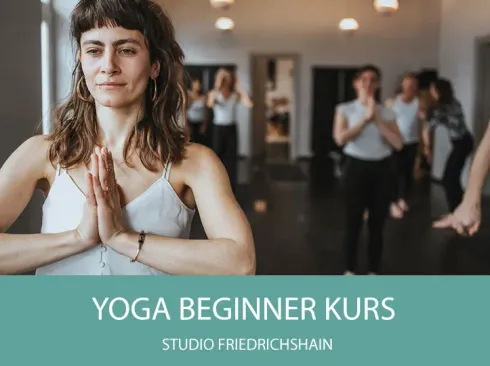Yoga Beginner Kurs (21.05. -09.07.2024) @ Yogibar Berlin