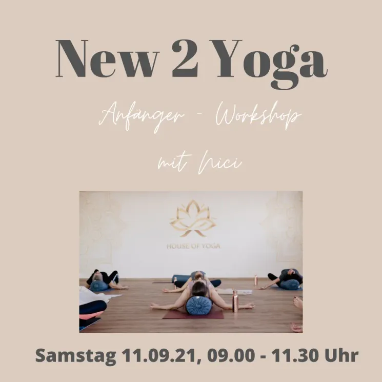 New 2 Yoga Anfänger Workshop @ House of Yoga