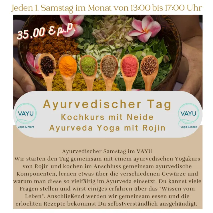 Ayurveda Tag im VAYU - Yoga + Kochkurs Buchungen bitte über den regulären Kursplan @ Vayu Yoga and more BUCHUNG über https://www.vayu.online/kurse