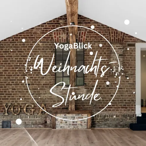 YogaBlick Weihnachtsstunde - mit Tina @ YogaBlick