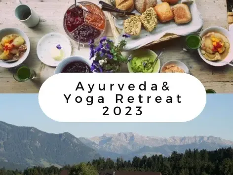 Ayurveda Yoga Retreat im Allgäu Mai 2023  @ Yogaspot Allgäu