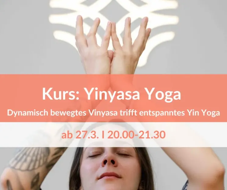 Yinyasa Yoga - Yin meets Vin I 10-teilige Kursbuchung @ Yogahaus Dresden