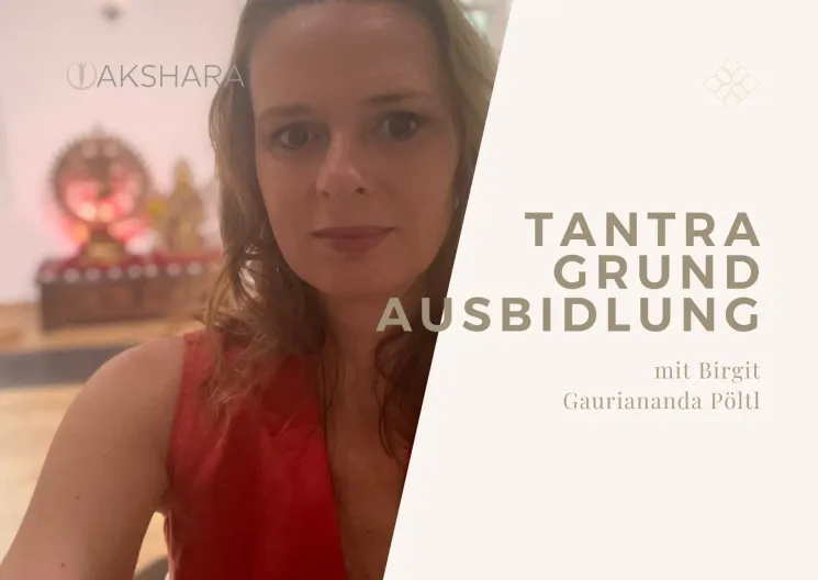 Tantra Yoga Grundausbildung - Yoga leben! @ Akshara Akademie