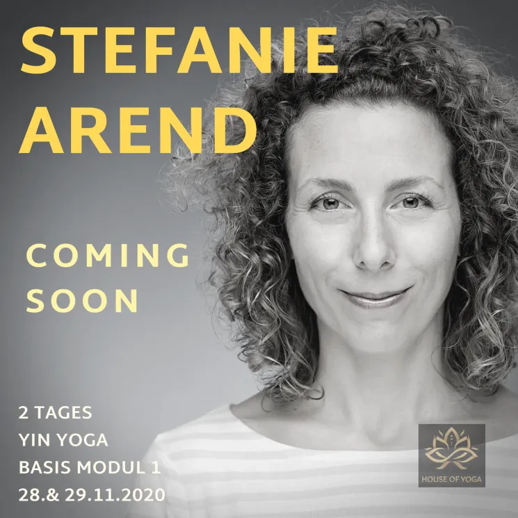 Stefanie Arend Yin Yoga Basis Modul 1 @ House of Yoga