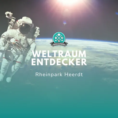 Jahrgang 2020 + 2021 - "Weltraum-Entdecker-Tag" -  Düsseldorf-Rheinpark Heerdt @ Ballinos Köln