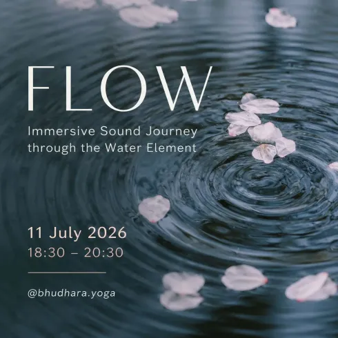 FLOW - Immersive Sound Journey through the Water Element @ Bhūdhara Yoga