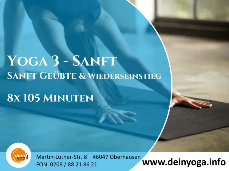Yogakurs "Yoga 3 Sanft" April 2024 - Für sanft Geübte & Wiedereinstieg @ deinyoga oberhausen
