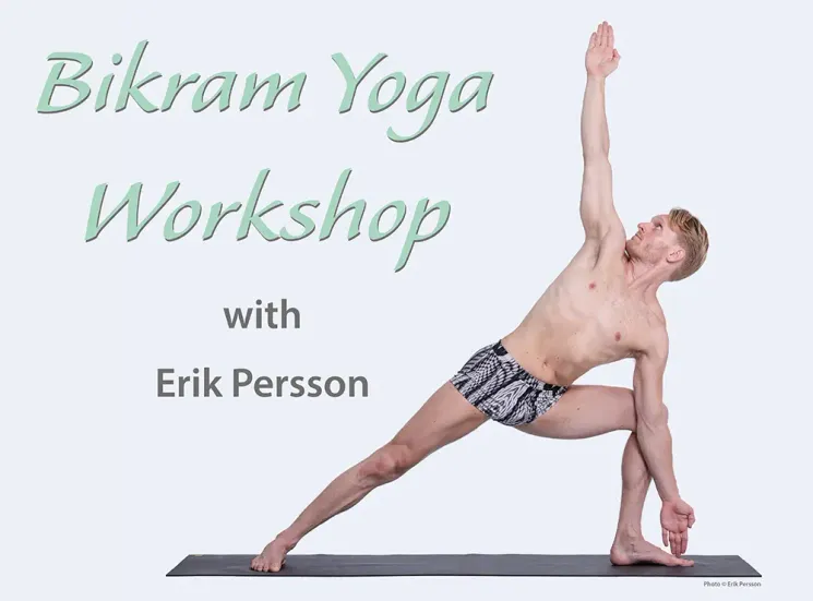 BIKRAM YOGA WORKSHOP mit Erik Persson - Vol.3 @ Yogaloft Vienna