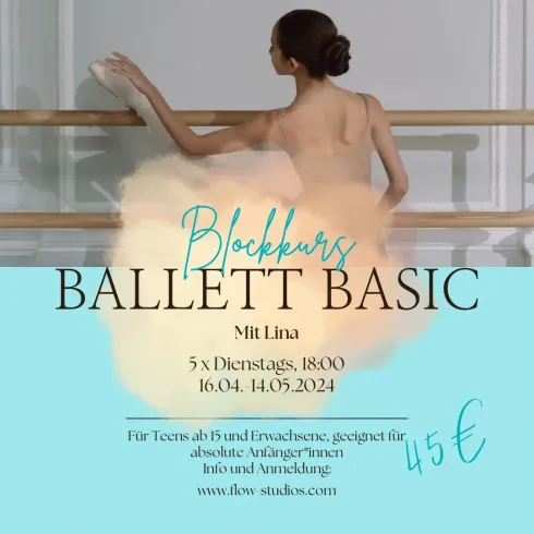 Blockkurs Ballett Basic @ Flow Studios