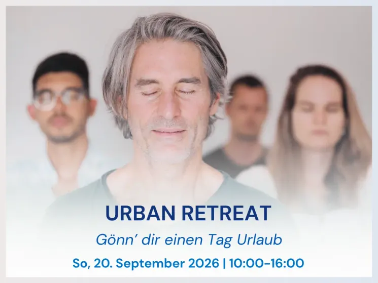 Urban Retreat – Gönn' dir einen Tag Urlaub @ Kadampa Meditationszentrum Österreich