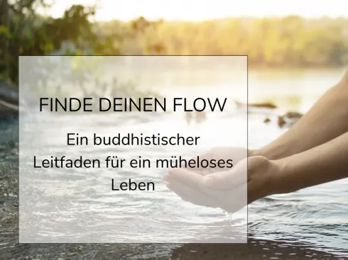 ONLINE: FINDE DEINEN FLOW. Ein buddhistischer Leitfaden für ein müheloses Leben @ Tara Zentrum für Kadampa Buddhismus