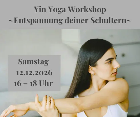 Yin Yoga Workshop (ONLINE) entspannte Schultern @ Yoga & Hypnose Zentrum Schopfheim, Lebensfreude eG