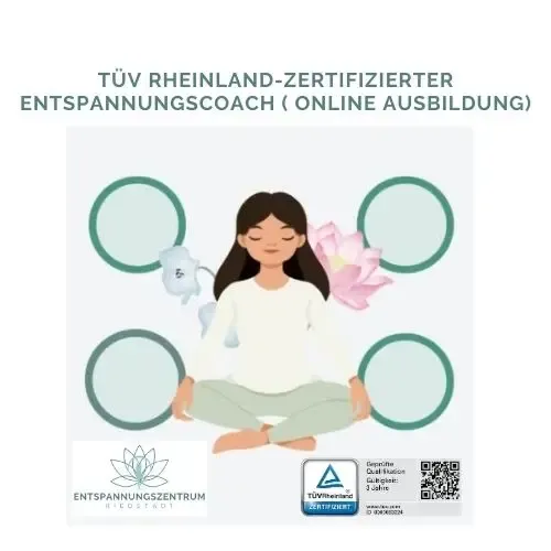 TÜV Rheinland-zertifizierter Entspannungscoach (hybrid) - Individueller Start möglich @ Entspannungszentrum Riedstadt