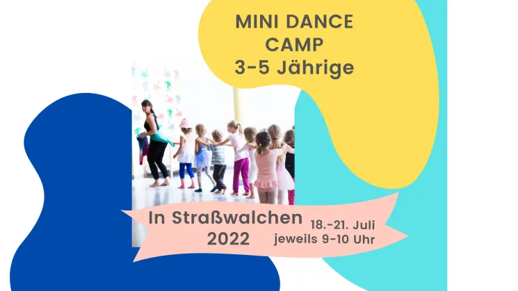 MINI DANCE CAMP Straßwalchen für 3-5 Jährige, Sommer 2022  @ London Dance Studios