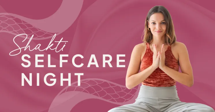 Shakti Selfcare Night mit Dominika @ She ALKEMY