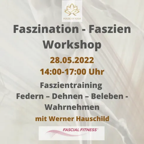 Faszination Faszien Workshop @ House of Yoga