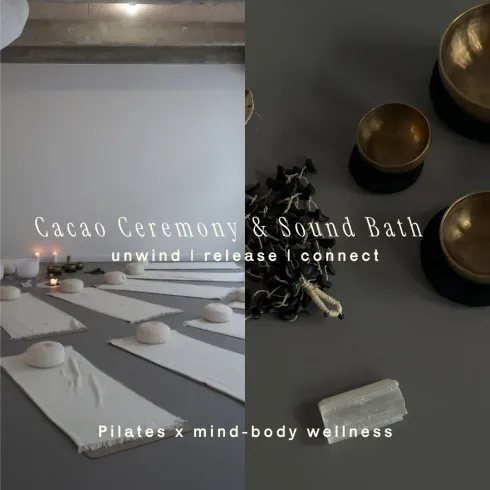 Day Retreat: Pilates, Cacao Ceremony & Sound Bath (different location) @ Maité 1070.