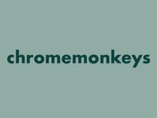 Chromemonkeys