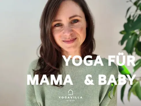 Mama & Baby Yoga - geschlossener Kurs *6EH* @ Yoga Villa Steyr