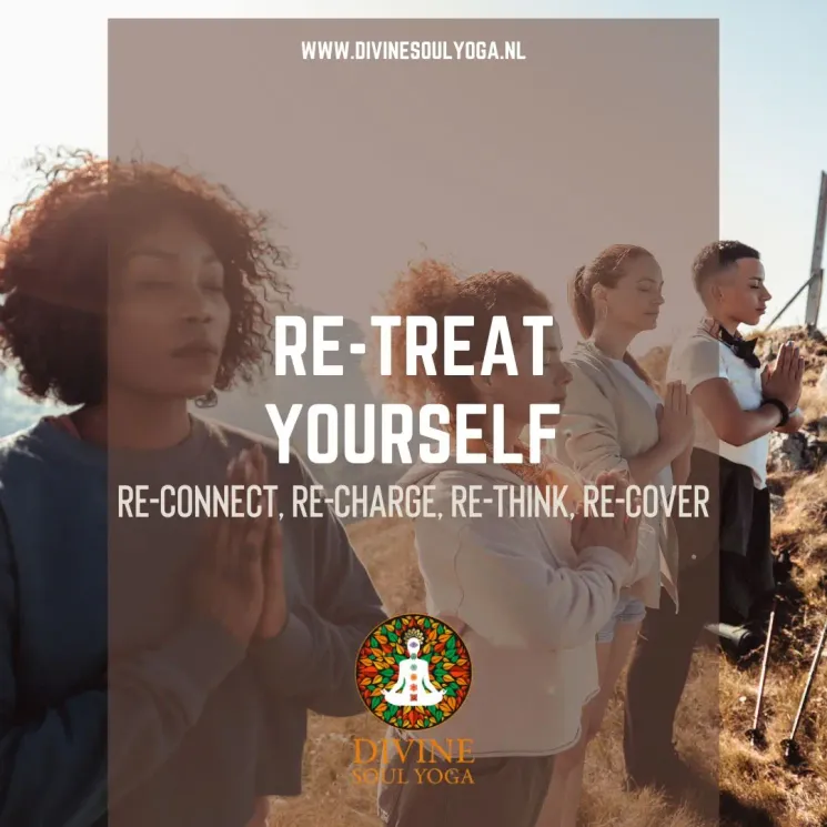 ReTreat Yourself: re-connect, re-charge, re-think & re-cover @ Divine Soul Yoga