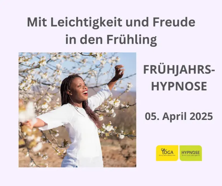 Frühjahrshypnose 05.04.2024  (im STUDIO) @ Yoga & Hypnose Zentrum Schopfheim, Lebensfreude eG