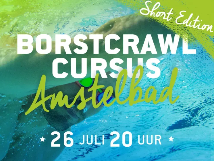 Borstcrawlcursus Short Edition Amstelbad Maandag 26 juli 20.00 uur @ Personal Swimming