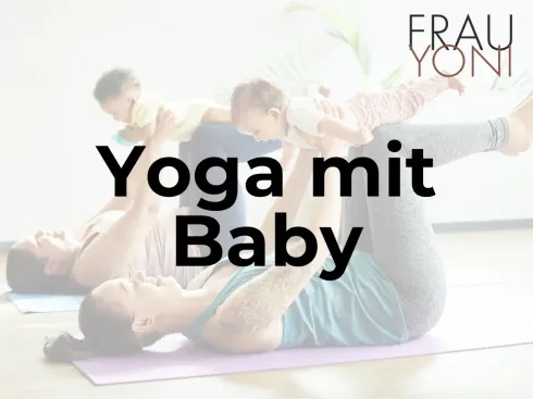 Good Morning Yoga-Flow mit Baby @ Frau Yoni by Paula Haas