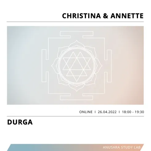 Anusara Study Lab #6 Mythologie Durga-Shakti @ Annette Söhnlein Online Yoga